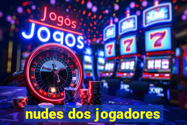 nudes dos jogadores